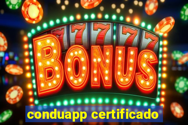 conduapp certificado